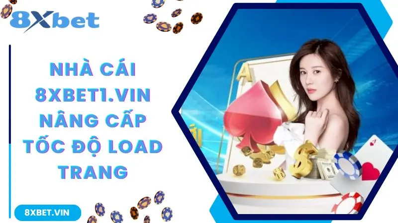 8XBET Com 2026 ⚡ Tải App Cá Cược 8XBET, Nhận Ưu Đãi 888K 12 Nhà cái 8xbet nâng cấp tốc độ load trang